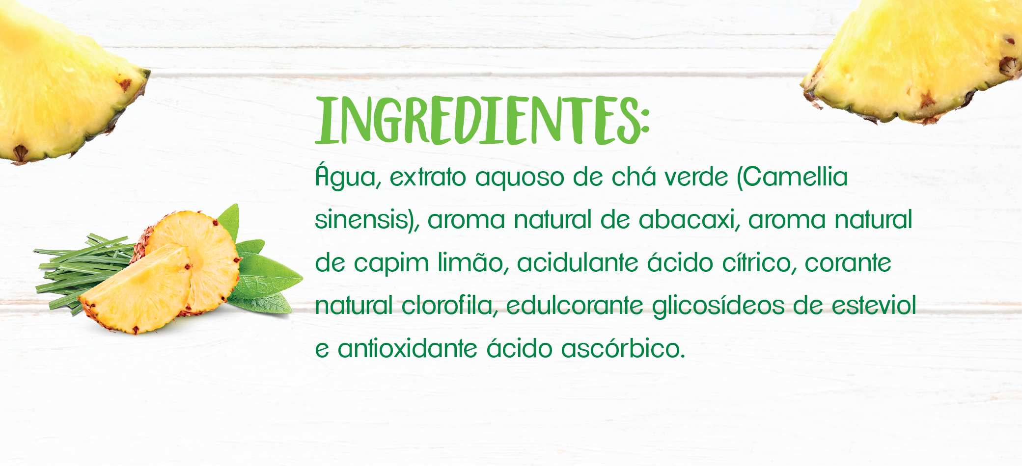 Chá Verde + Capim Limão + Abacaxi